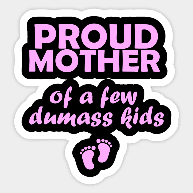 mothers day, proud mother Sticker by TheParallelX